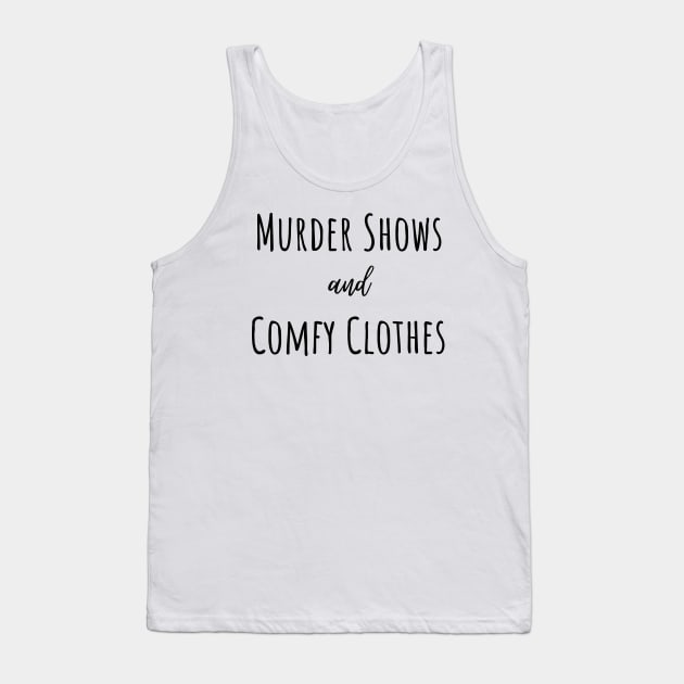 True Crime | SSDGM | Murderino | True Crime Obsessed | MFM Tank Top by Sloth Station